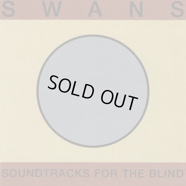 画像1: [3CD]Swans - Soundtracks for the Blind (1)