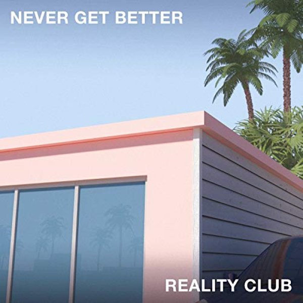 画像1: [CD]Reality Club - Never Get Better (1)