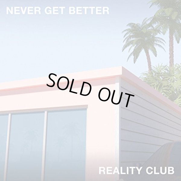 画像1: [CD]Reality Club - Never Get Better (1)