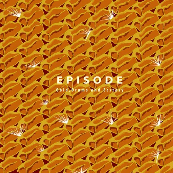 画像1: [CD]Episode - Gold,Drums and Ecstasy (1)