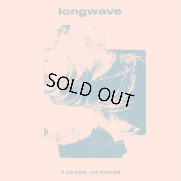 画像1: [LP]Longwave - If We Ever Live Forever (1)