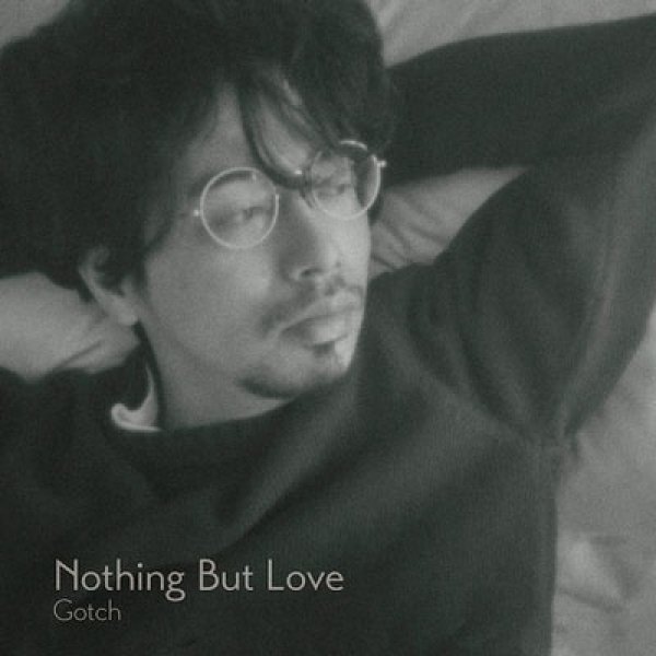 画像1: [12inch]Gotch - Nothing But Love (1)