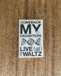 画像1: [TAPE]Comeback My Daughters - LIVE (AT) “THE WALTZ” (1)