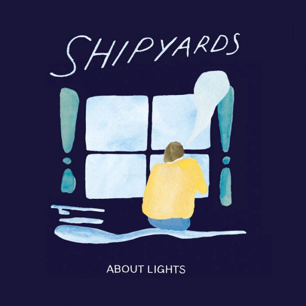 画像1: [LP]SHIPYARDS - ABOUT LIGHTS (1)