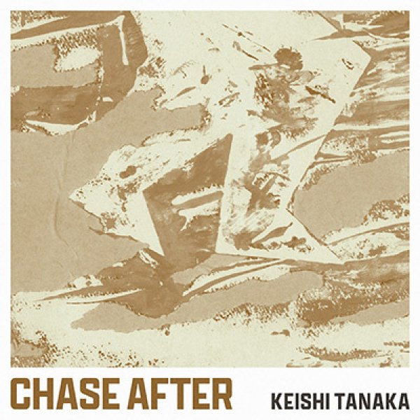 画像1: [CD]Keishi Tanaka - Chase After (1)